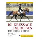 101 DRESSAGE EXERCISES FOR HORSE AND RIDER