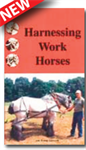 HARNESSING WORK HORSES DVD 108 MIN.